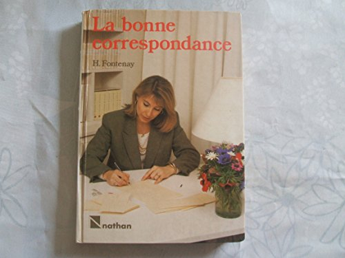 la bonne correspondance : personnelle, commerciale et officielle