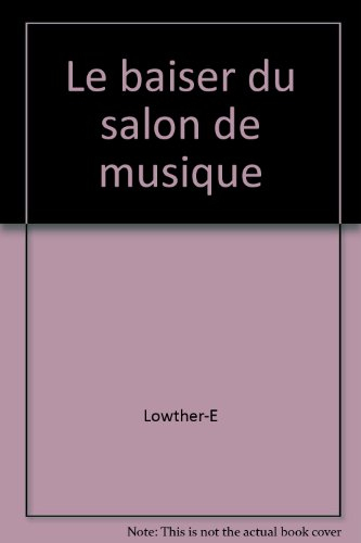 le baiser du salon de musique
