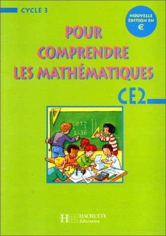 pour comprendre les mathématiques, ce2.nouvelle édition en euro. fichier élève