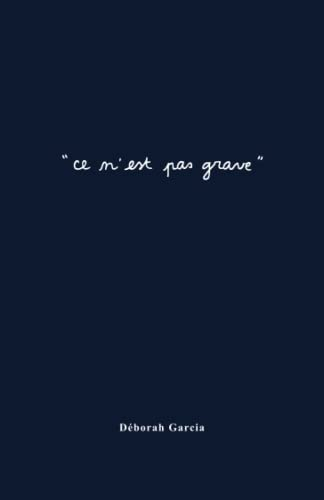 " Ce n'est pas grave ": et pourtant ça l'est toujours