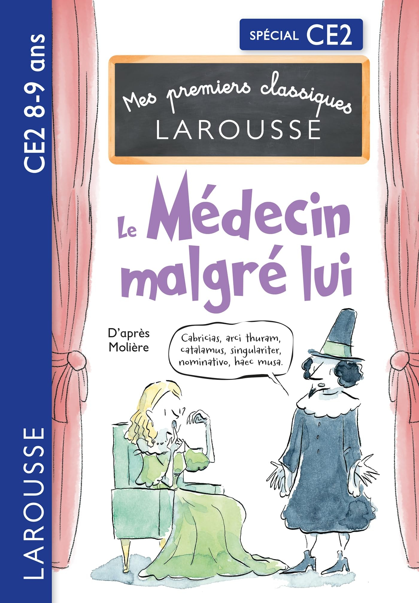 Le médecin malgré lui : spécial CE2