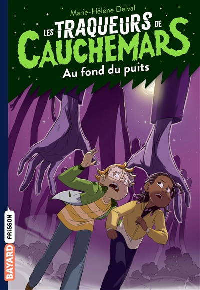 Les traqueurs de cauchemars. Vol. 7. Au fond du puits