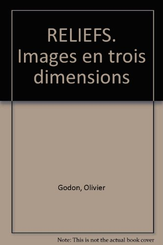 Reliefs : images en trois dimensions