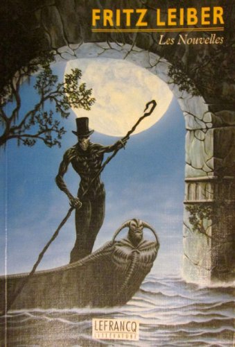 Fritz Leiber. Vol. 1. Nouvelles inédites