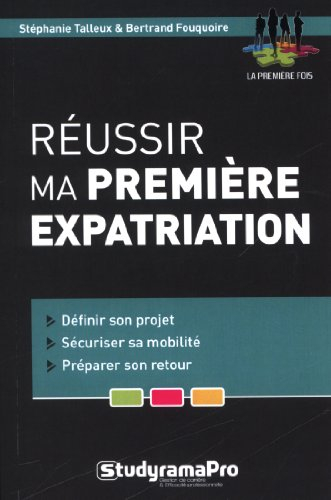 Réussir ma première expatriation
