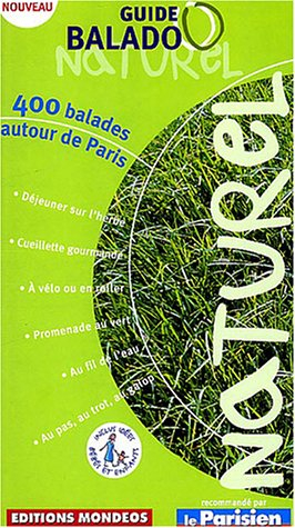 Guide Balado naturel : 400 balades autour de Paris