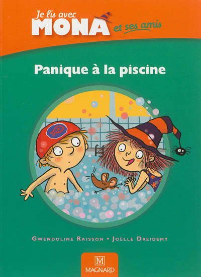 Je lis avec Mona et ses amis CP - Album : Panique à la piscine