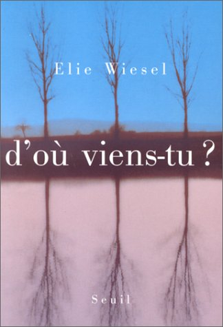 D'où viens-tu ? : textes