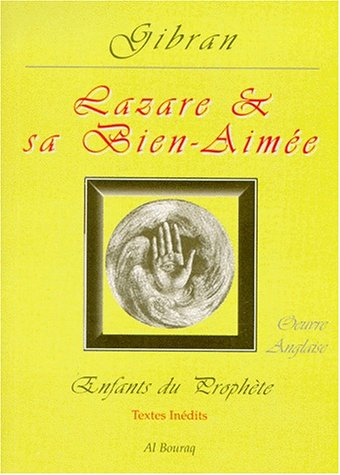 Enfants du Prophète : oeuvre anglaise. Lazare et sa bien-aimée