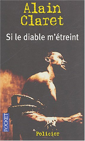 Si le diable m'étreint