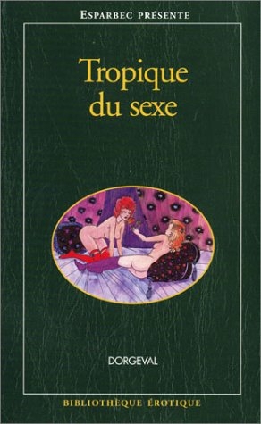 Tropique du sexe