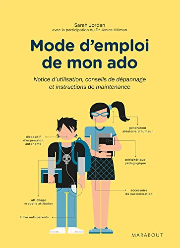 Mode d'emploi de mon ado : notice d'utilisation, conseils de dépannage et instructions de maintenanc