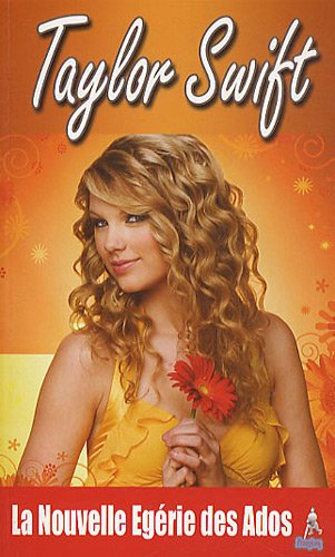 Taylor Swift : la nouvelle égérie des ados