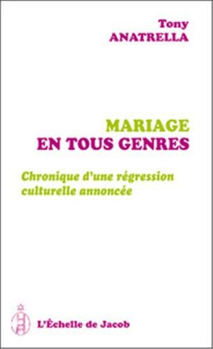 Mariage en tous genres : chronique d'une régression culturelle annoncée
