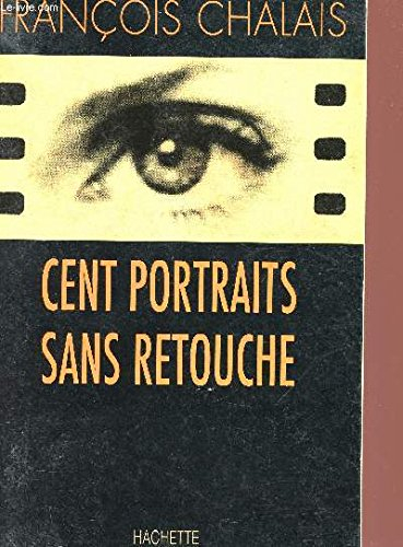 Cent portraits sans retouche