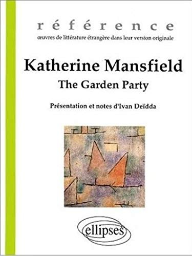 The garden party. The voyage