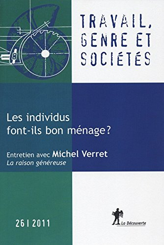 Travail, genre et sociétés, n° 26. Les individus font-ils bon ménage ?