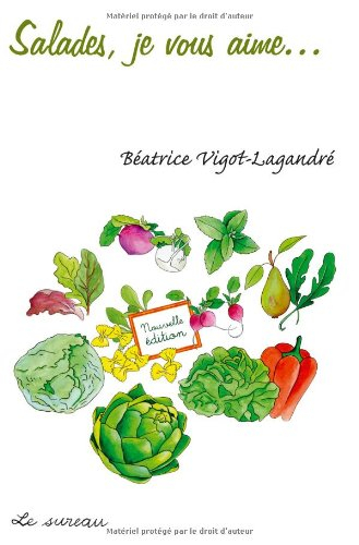 Salades, je vous aime...