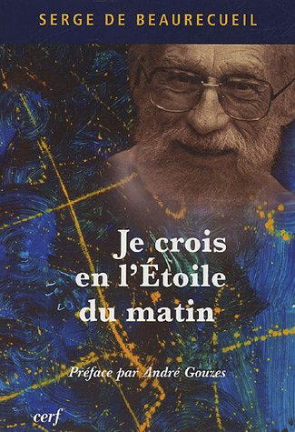 Je crois en l'étoile du matin