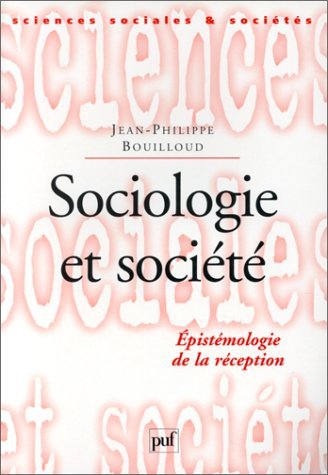 Sociologie et société : épistémologie de la réception