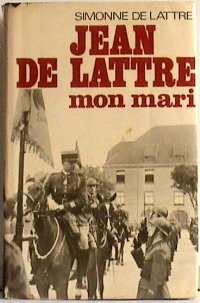 jean de lattre, mon mari - tome 1