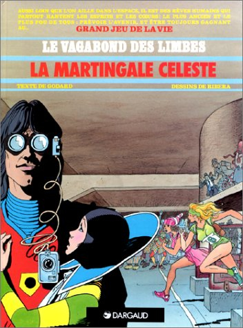 Le vagabond des limbes. Vol. 17. La Martingale céleste