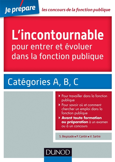 L'incontournable pour entrer et évoluer dans la fonction publique : catégories A, B, C