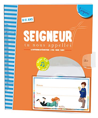 Seigneur, tu nous appelles : 8-11 ans