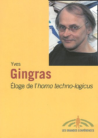 Éloge de l’homo techno-logicus