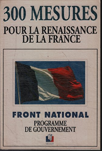 300 mesures pour la renaissance de la france