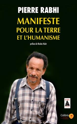 Manifeste pour la Terre et l'humanisme : pour une insurrection des consciences