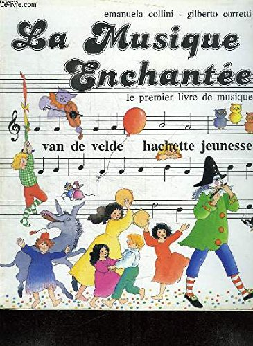 la musique enchantee - le premier livre de musique