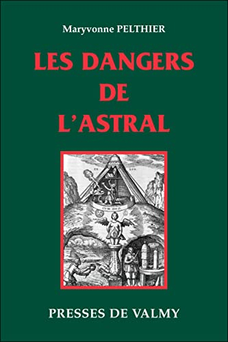Les dangers de l'astral