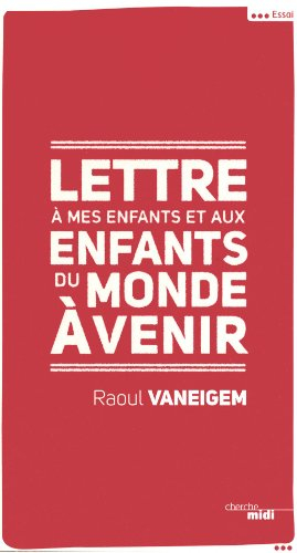 Lettre à mes enfants et aux enfants du monde à venir