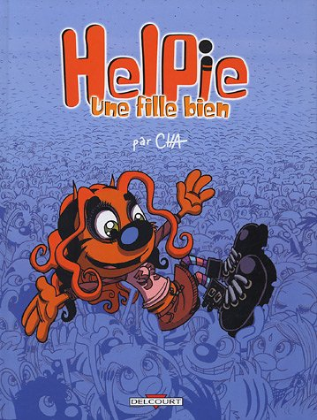 Helpie, une fille bien. Vol. 1. Les premières fois