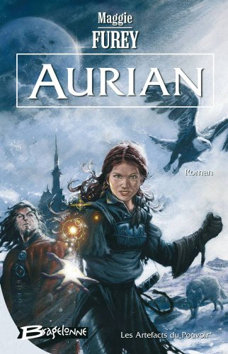 Les artefacts du pouvoir. Vol. 1. Aurian