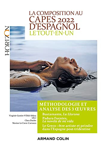 La composition au Capes 2022 d'espagnol, le tout-en-un : méthologie et analyse des 3 oeuvres : Jayro