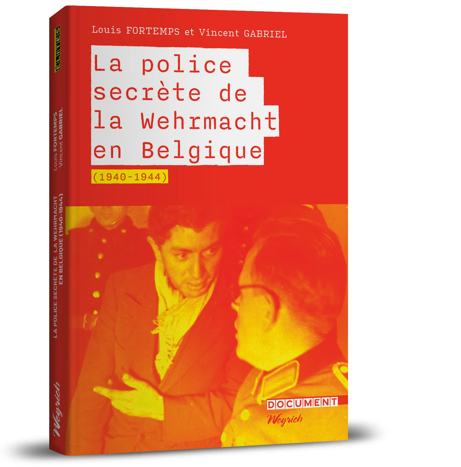 La police secrète de la Wehrmacht en Belgique, 1940-1944