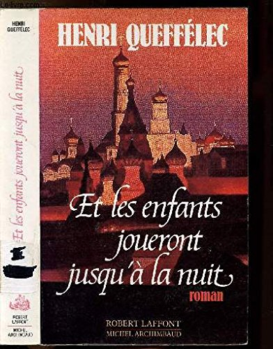 Et les enfants joueront jusqu'à la nuit