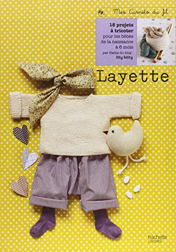 Layette : secrets de fabrication