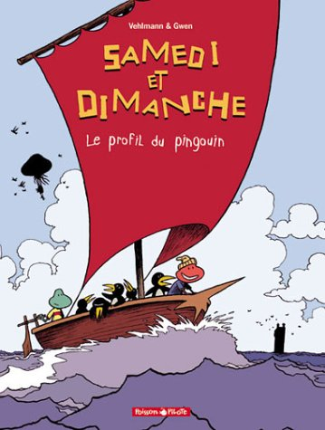 Samedi et dimanche. Vol. 3. Le profil du pingouin