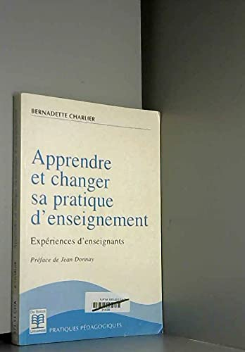 Apprendre et changer sa pratique d'enseignement : expériences d'enseignants