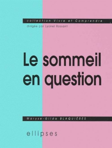 Le sommeil en question