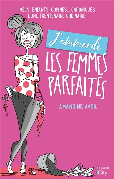 J'emmerde les femmes parfaites