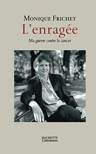 L'enragée : ma guerre contre le cancer
