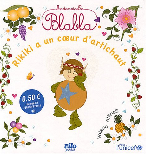 Mademoiselle Blabla. Rikiki a un coeur d'artichaut