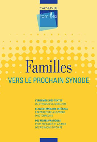 Vers dimanche, hors série : carnets de familles. Familles : vers le prochain synode