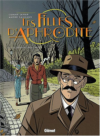 Les filles d'Aphrodite. Vol. 3. Le dessous des cartes