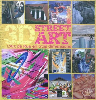3D street art : l'art de rue en trois dimensions
