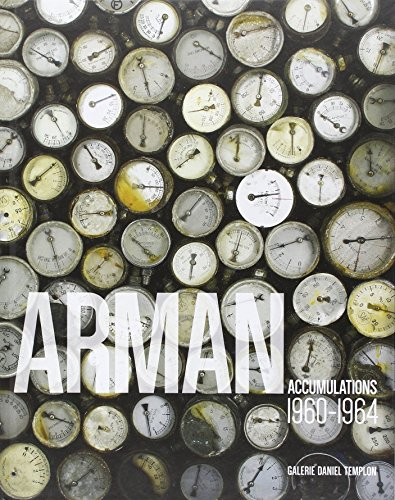Arman : accumulations, 1960-1964